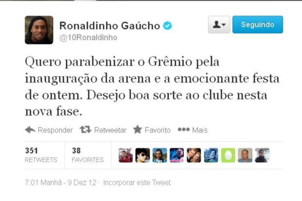 Pelo Twitter, Ronaldinho parabeniza Grêmio pela inauguração da Arena Reprodução/Twitter Pelo Twitter, Ronaldinho parabeniza Grêmio pela inauguração da Arena Reprodução/Twitter