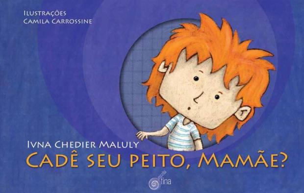 Livro retrata a delicada relação entre mãe e filho durante o tratamento de um câncer de mama Divulgação/